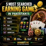 5 Most Searched Earning Games in Pakistan